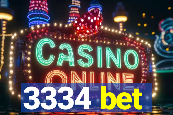 3334 bet